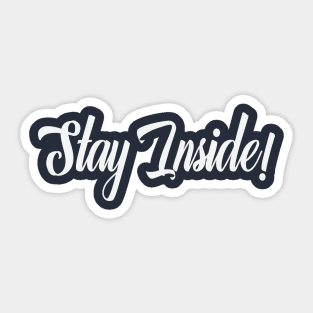 Stay Inside Corona Virus Covid-19 Lettering Typography Sticker